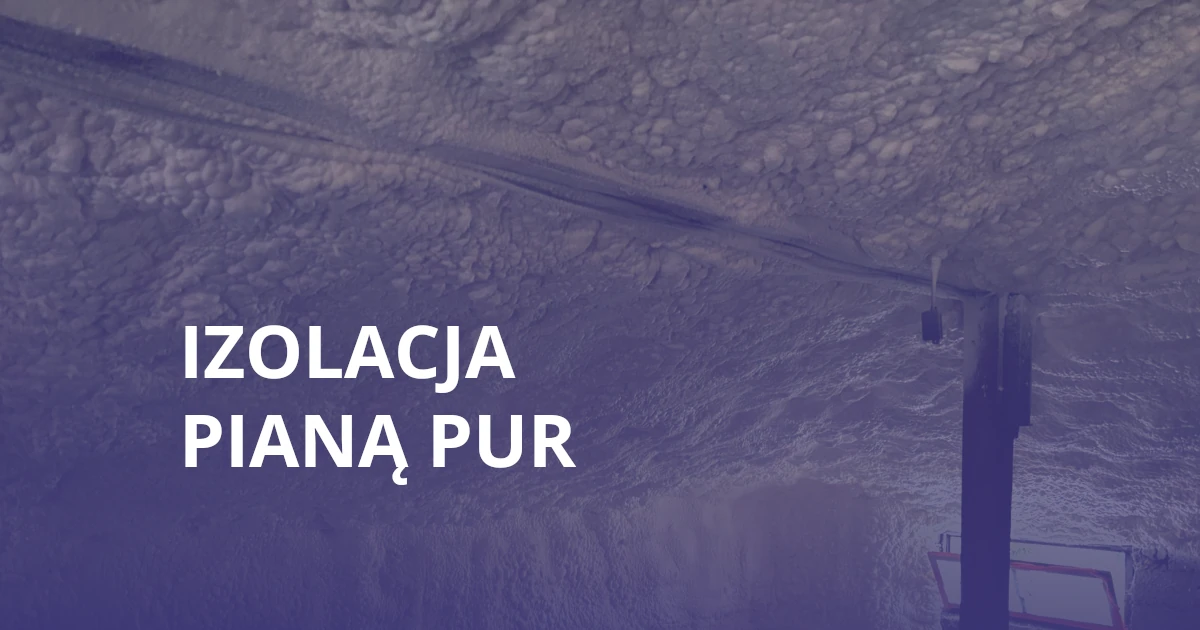Izolacja pianą PUR